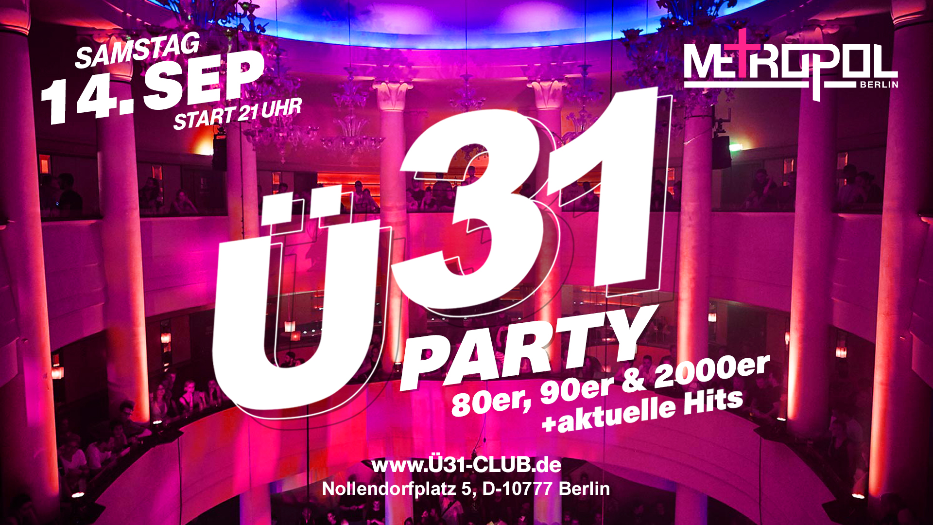 Ü31 Party - im Metropol Berlin