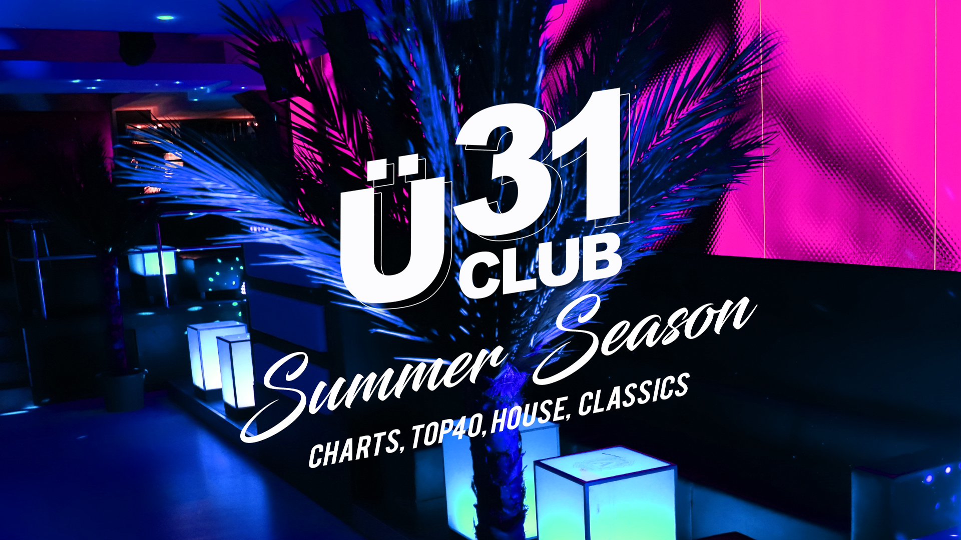 Ü31 Club Berlin - Summer Season