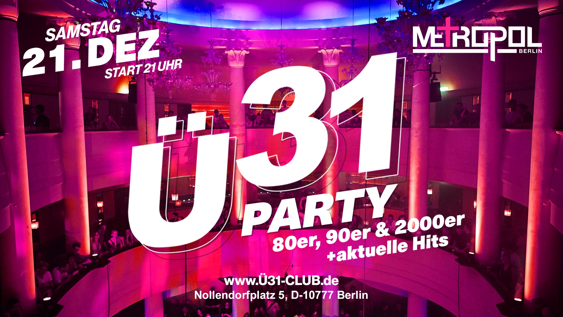 Ü31 Party - im Metropol Berlin 